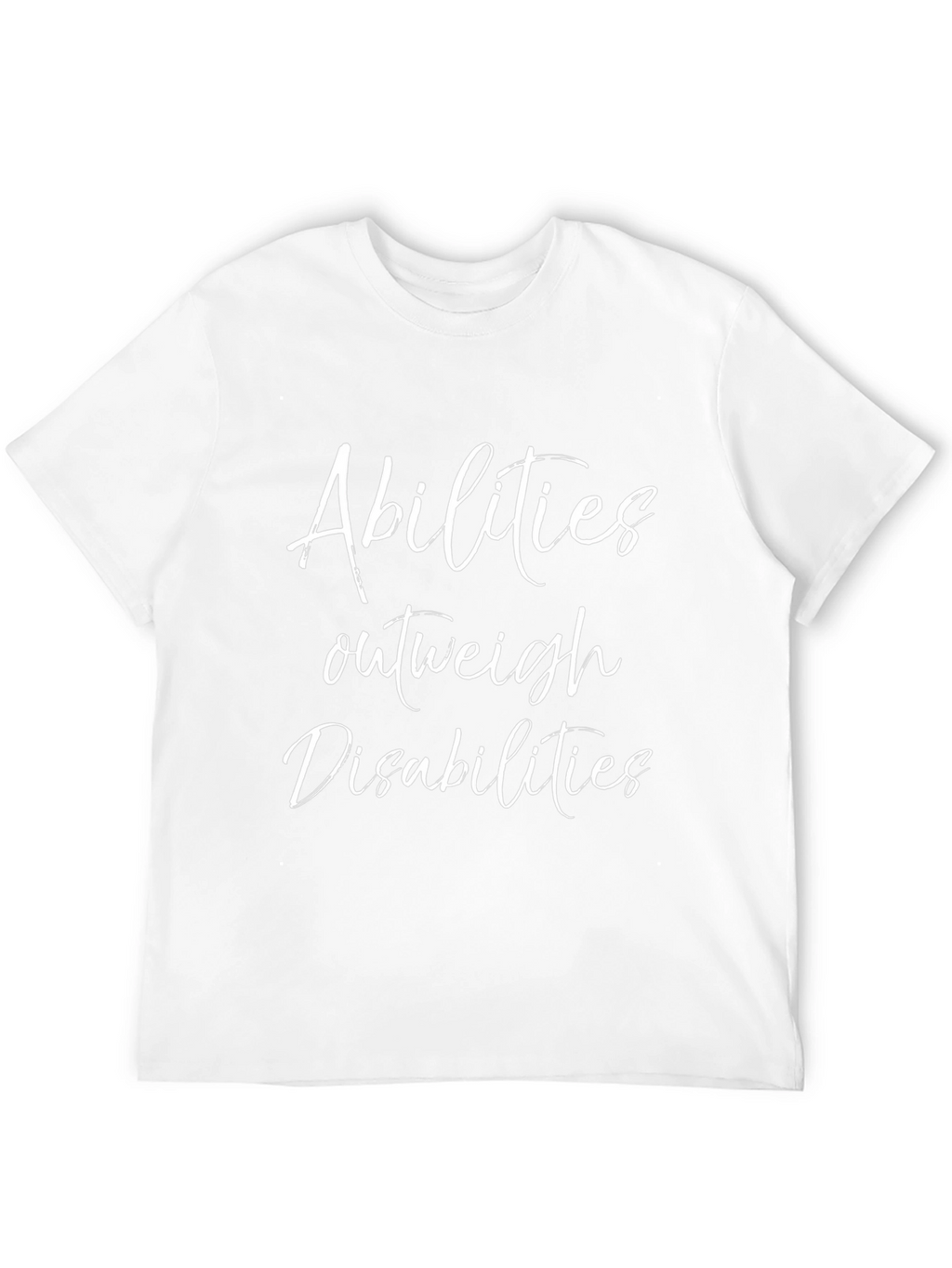 Abilities Outweigh Disabilities Graphic Tee