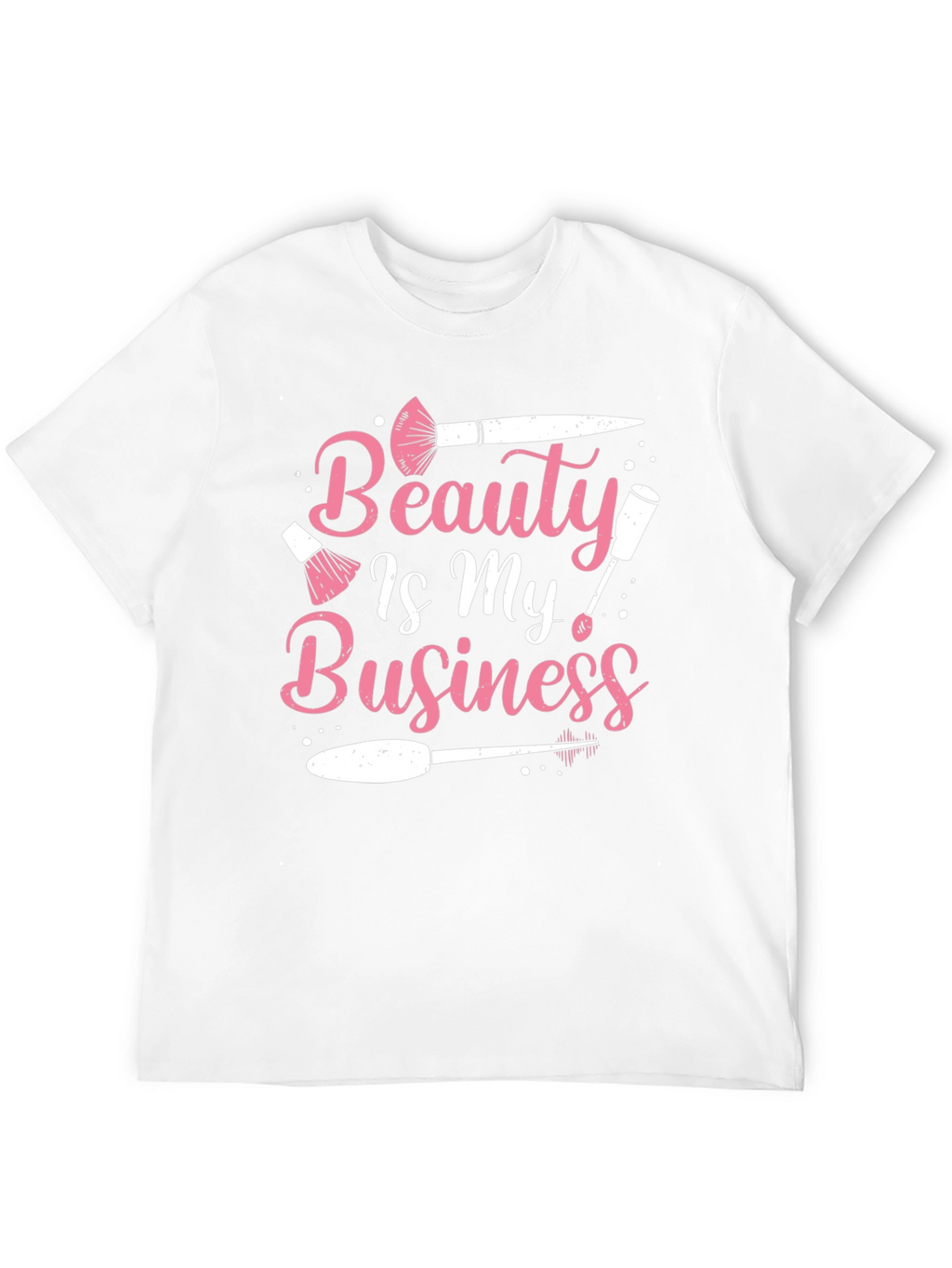 Beauty Is My Business T-Shirt