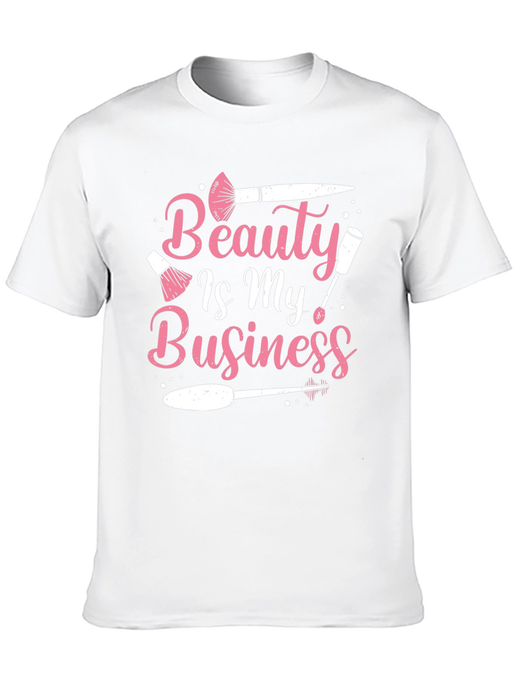 Beauty Is My Business T-Shirt