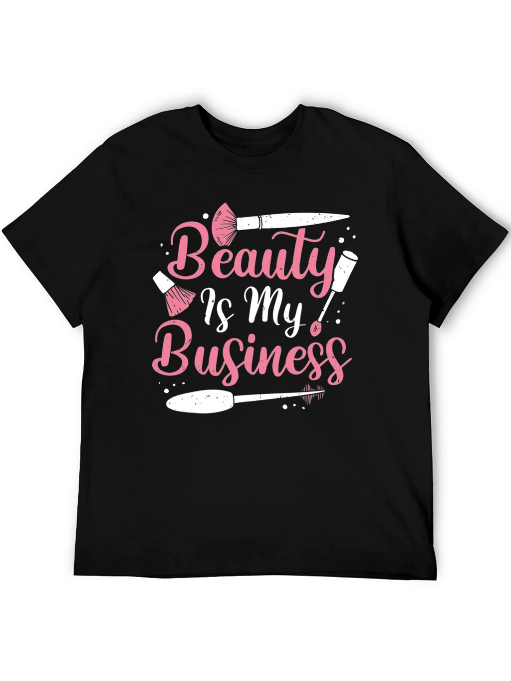 Beauty Is My Business T-Shirt