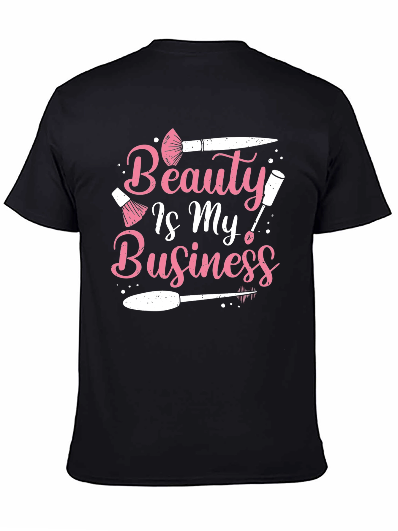 Beauty Is My Business T-Shirt