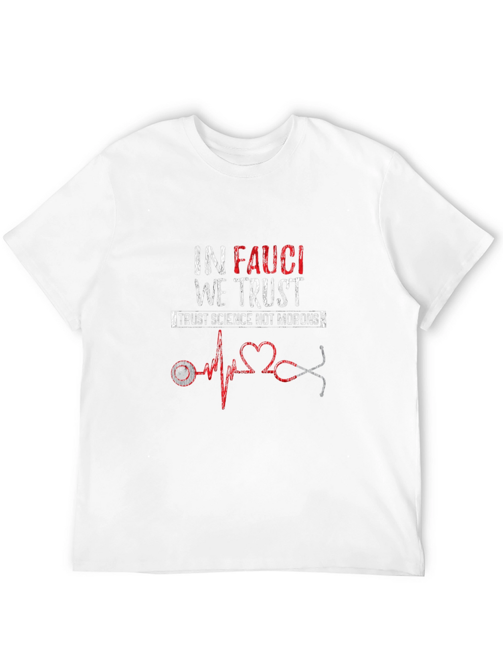 In Fauci We Trust Graphic Tee