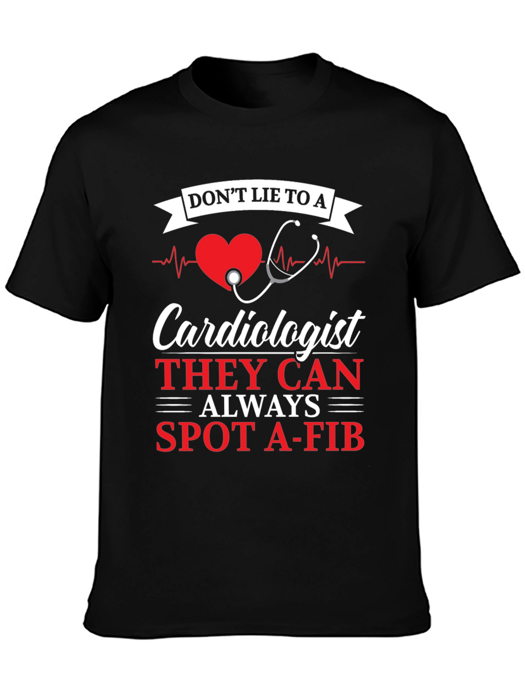 Cardiologist Spot A-Fib Graphic Tee