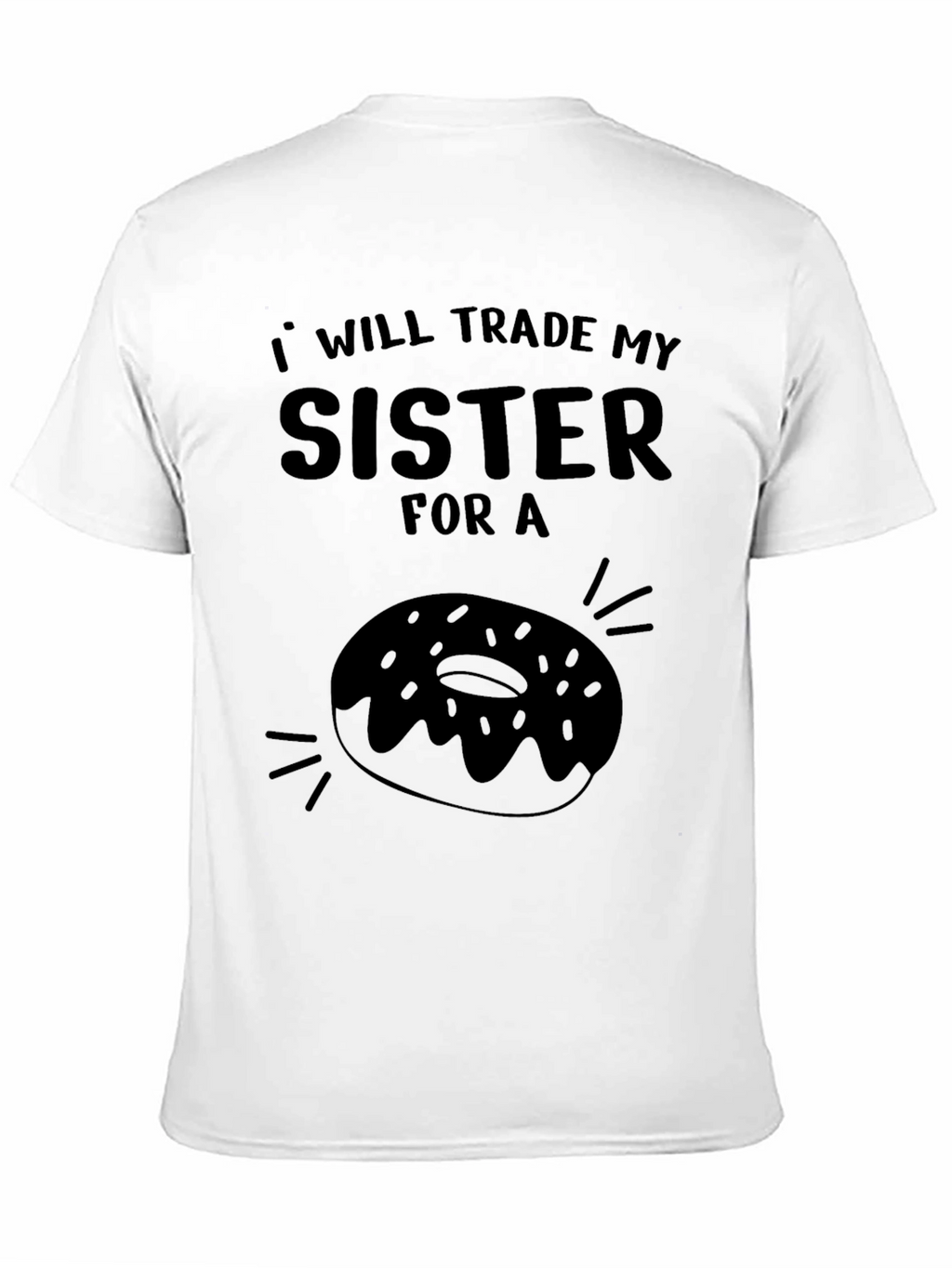 Trade My Sister for a Donut T-Shirt