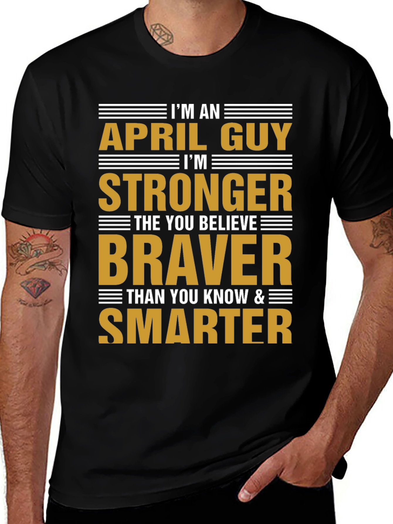 April Guy Stronger Braver Smarter T-Shirt