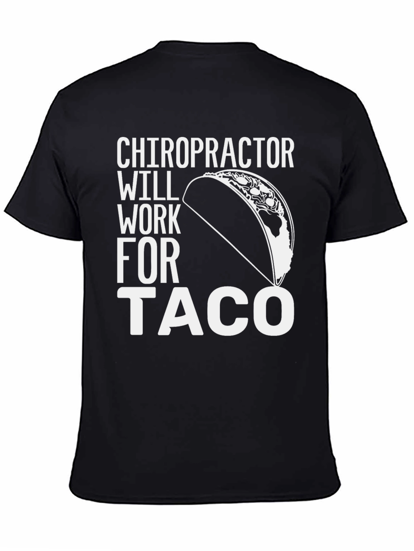 Chiropractor Taco Funny T-Shirt