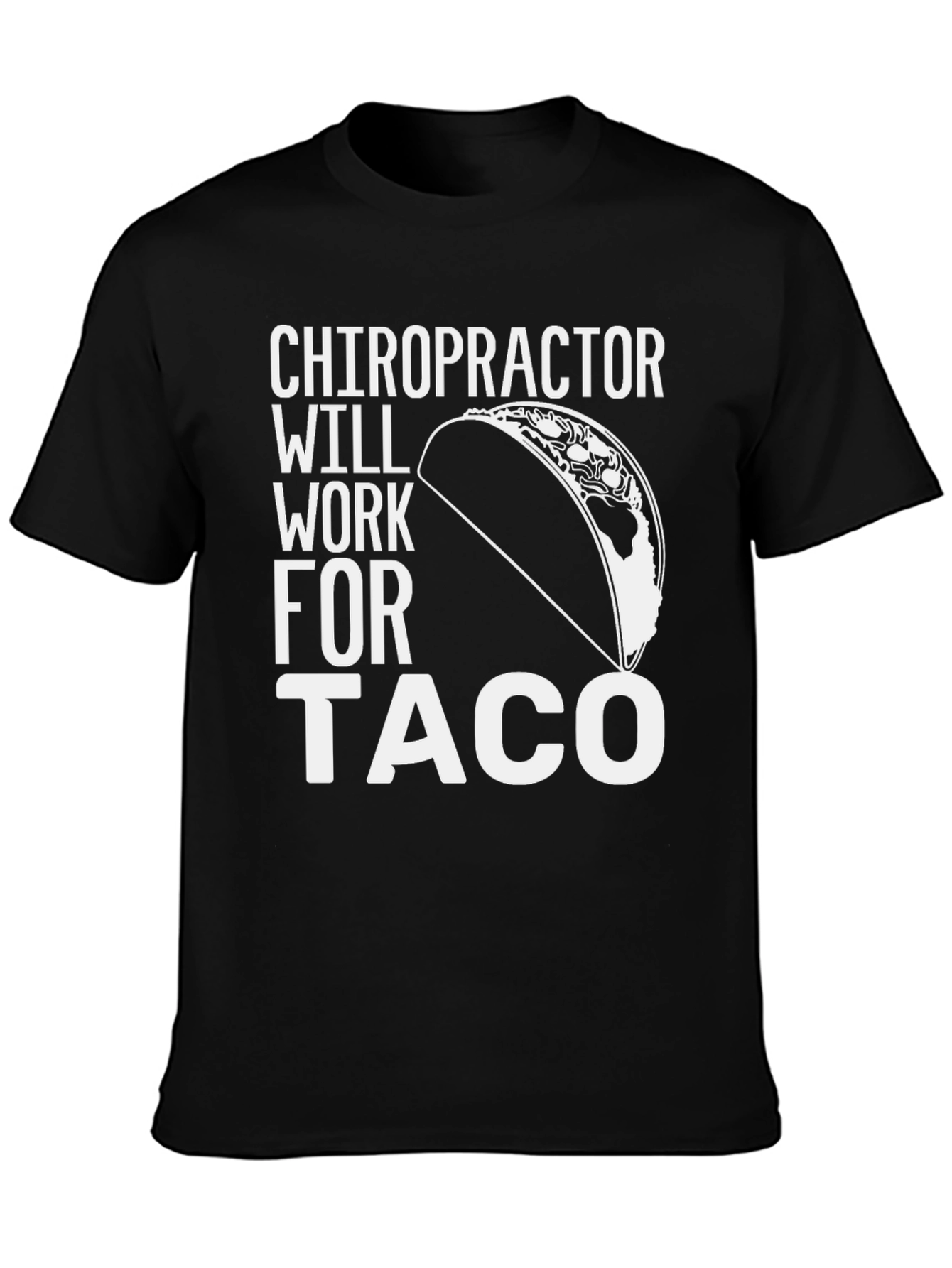 Chiropractor Taco Funny T-Shirt
