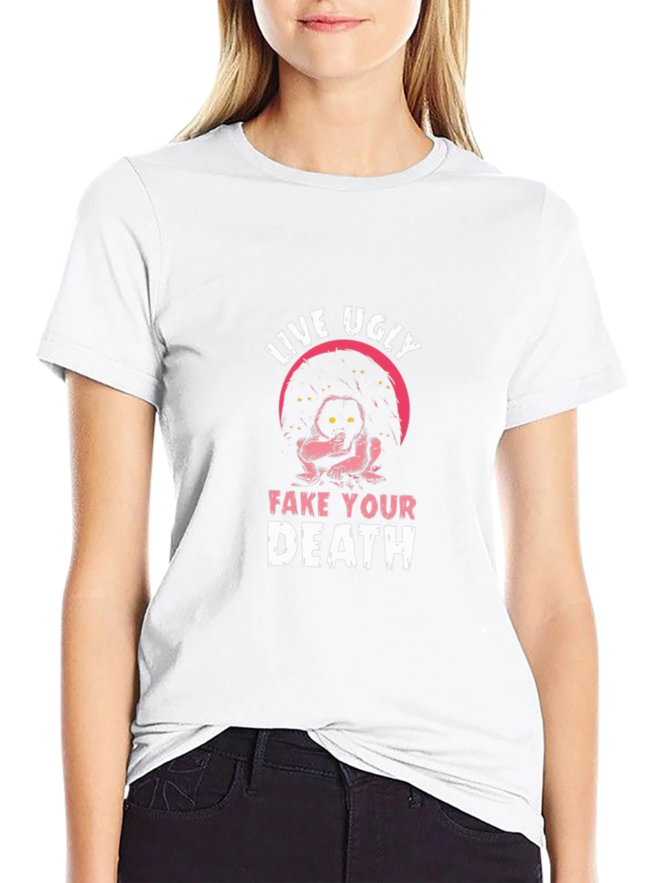 Live Ugly Fake Your Death Graphic Tee