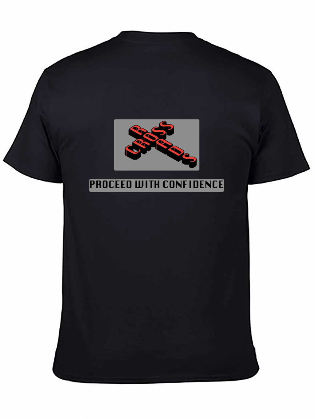 Crossroads T-Shirt - Proceed with Confidence - Black