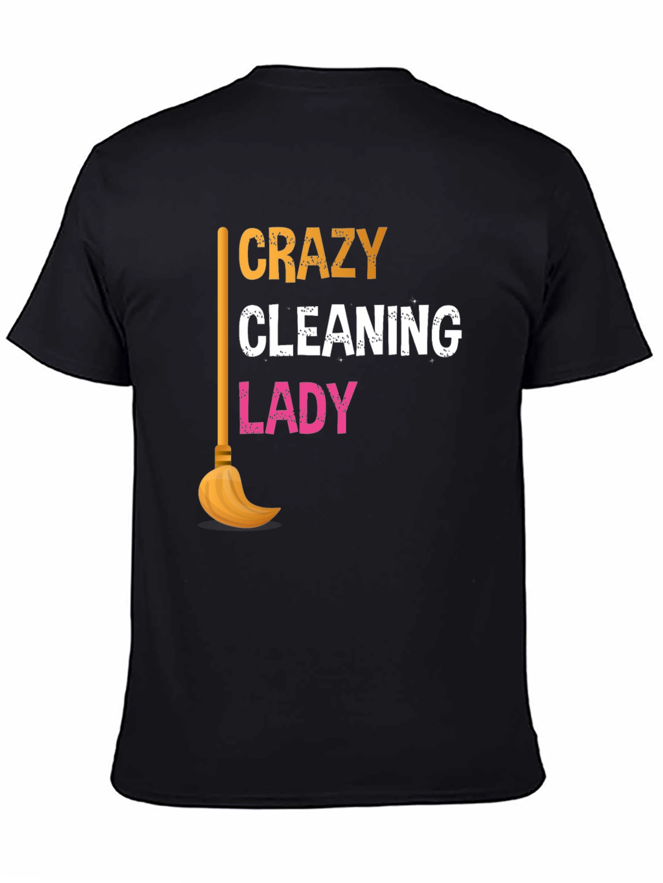 Crazy Cleaning Lady Graphic T-Shirt - Black