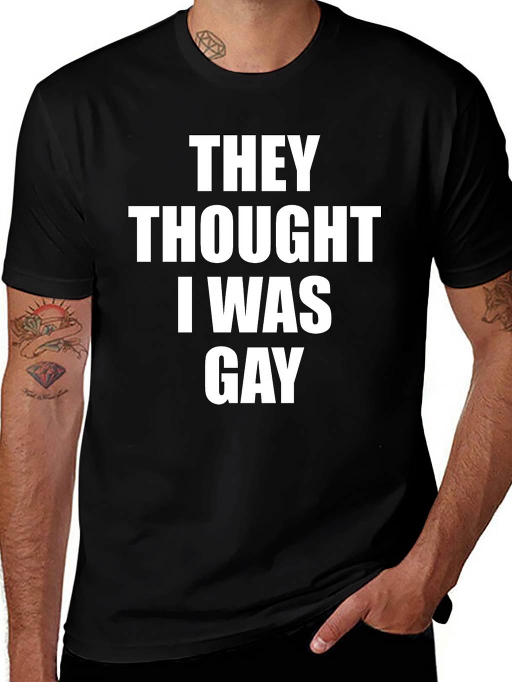 They Thought I Was Gay Graphic Tee