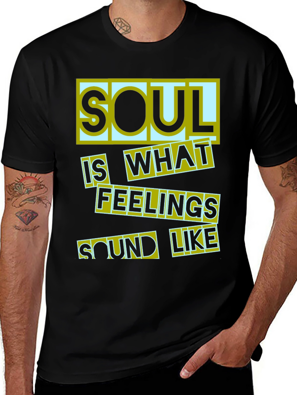 Soul Is What Feelings Sound Like Black T-Shirt