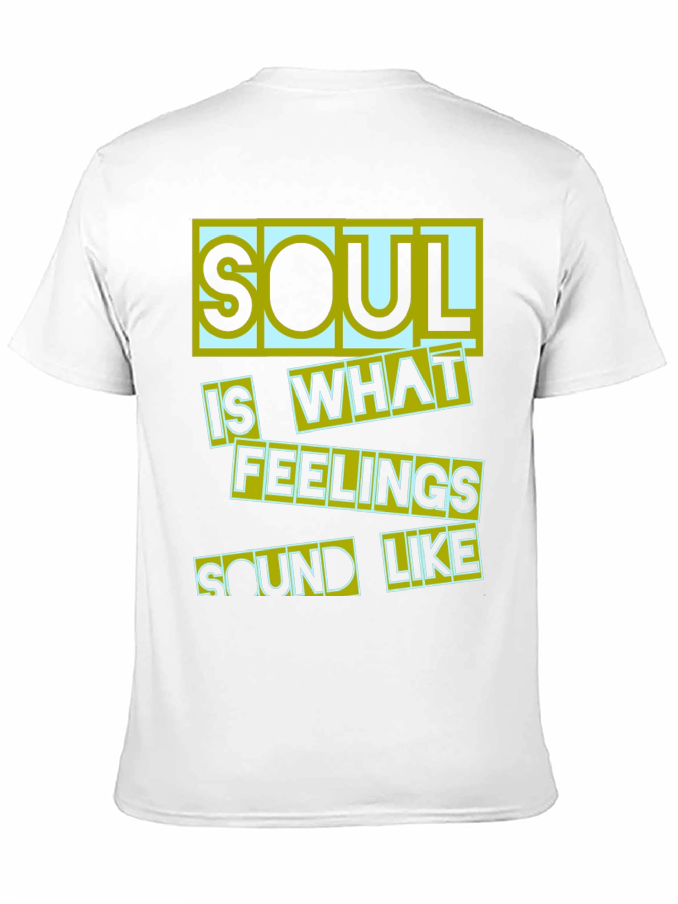 Soul Is What Feelings Sound Like Black T-Shirt