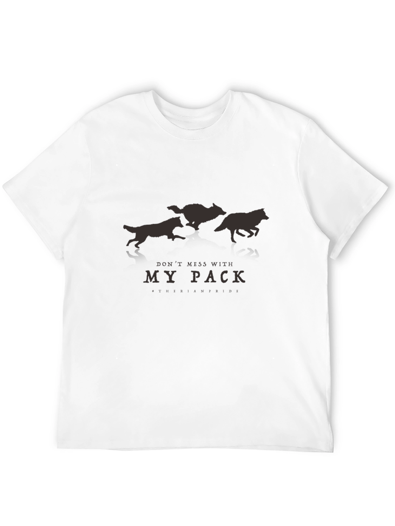 Dont Mess With My Pack - Graphic T-Shirt