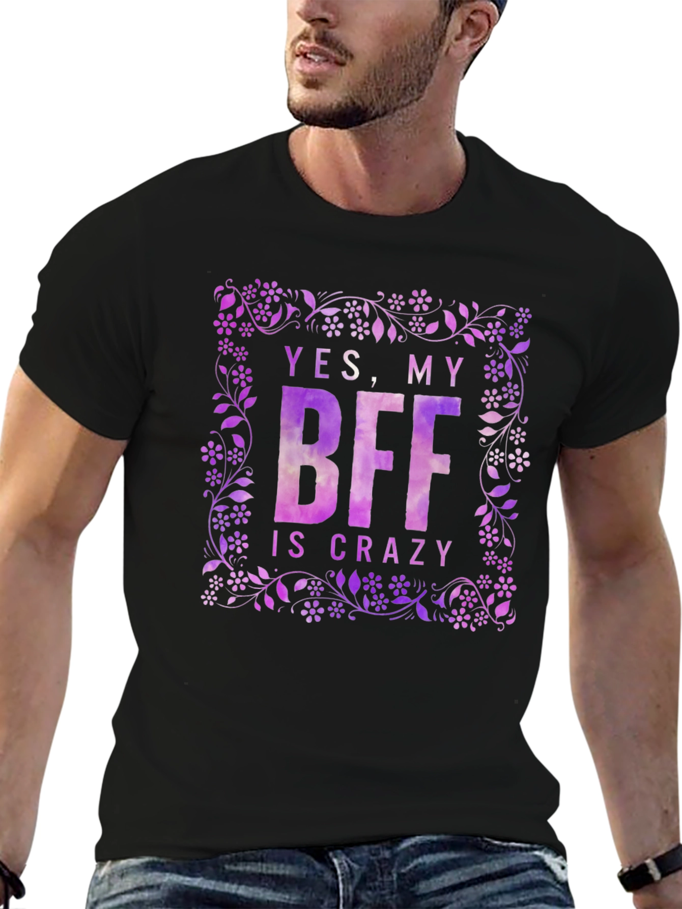 Funny BFF T-Shirt - Yes My BFF Is Crazy