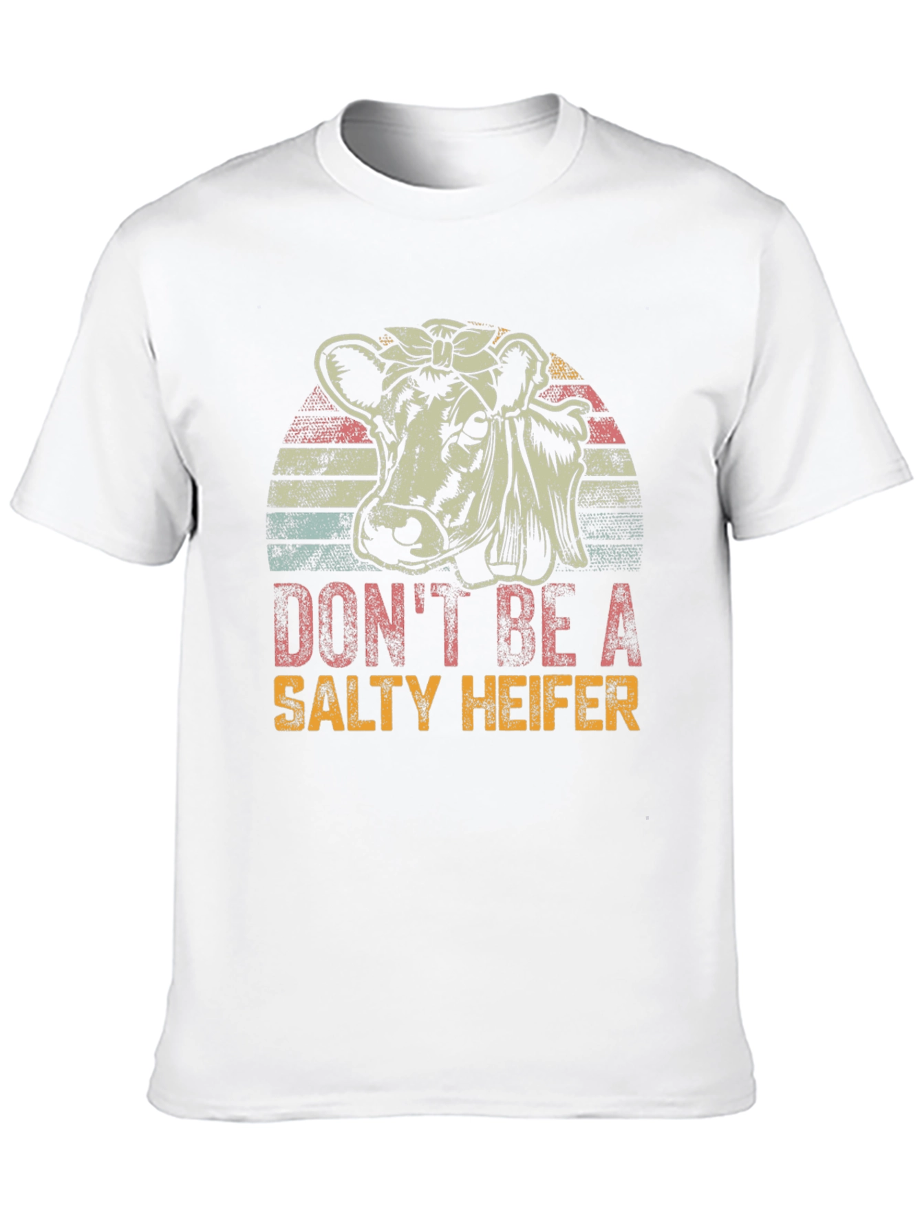 Dont Be A Salty Heifer Graphic Tee