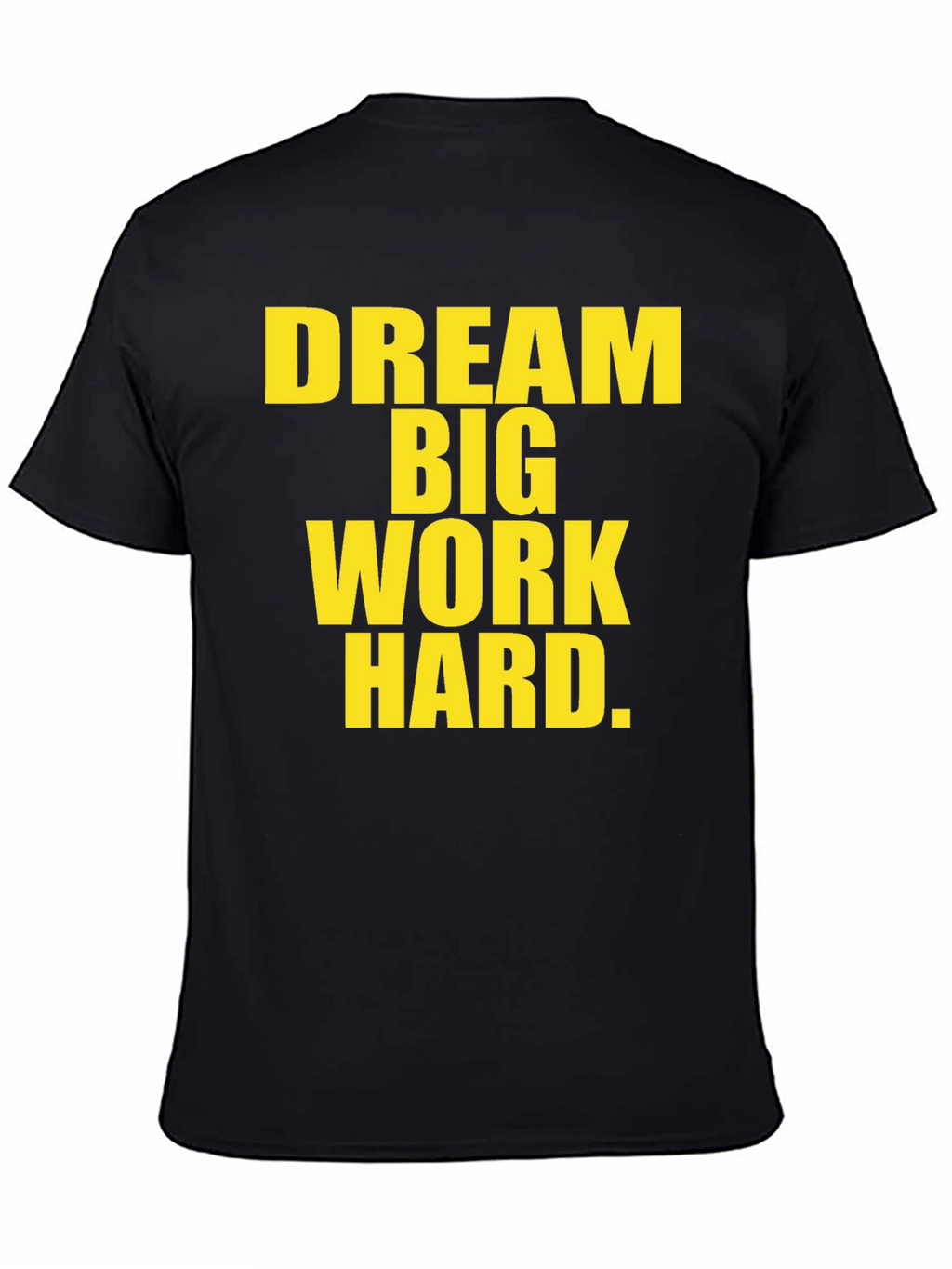 Dream Big T-Shirt - Motivational Graphic Tee