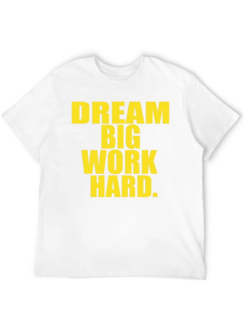 Dream Big T-Shirt - Motivational Graphic Tee
