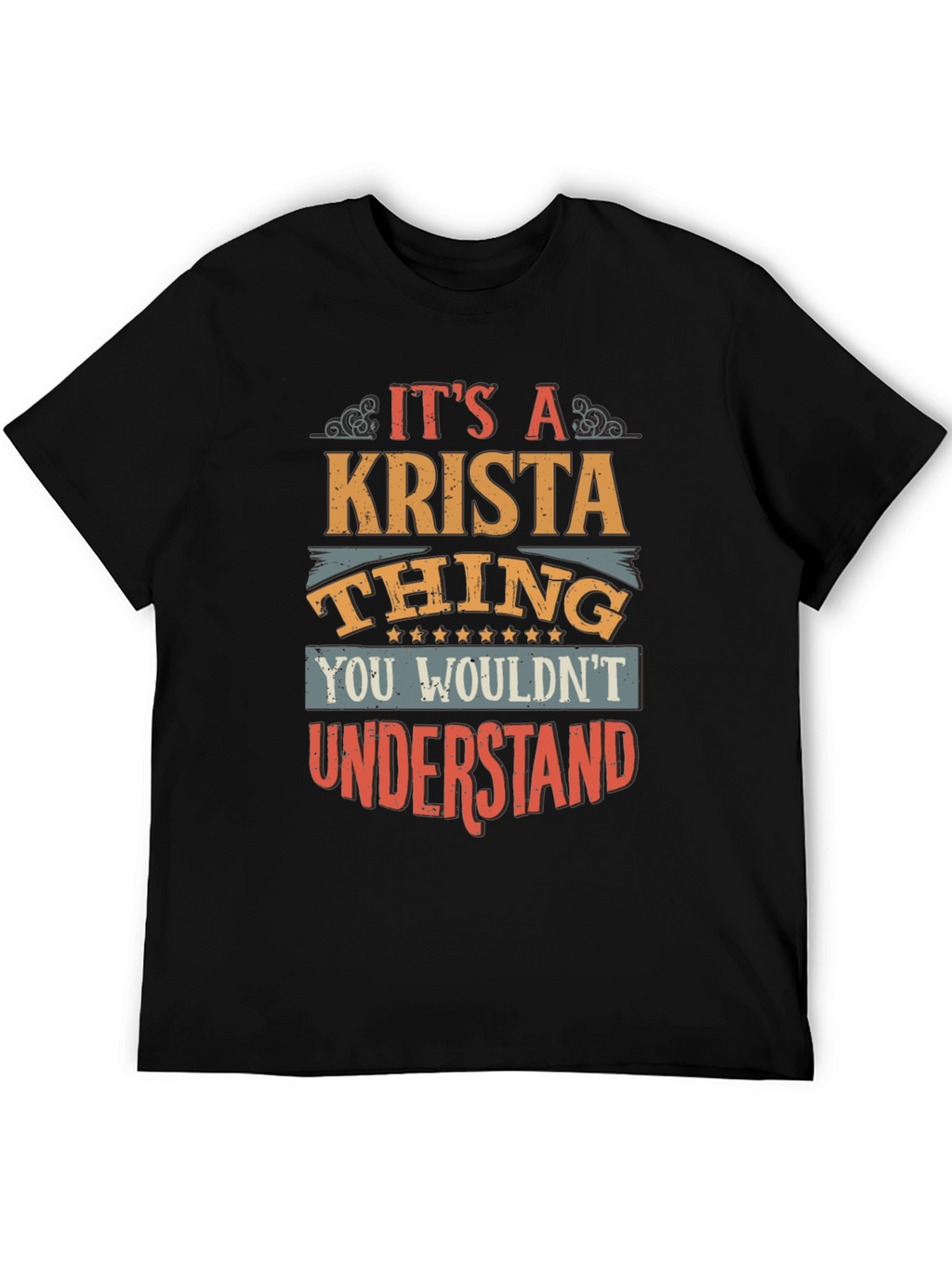 Its A Krista Thing T-Shirt