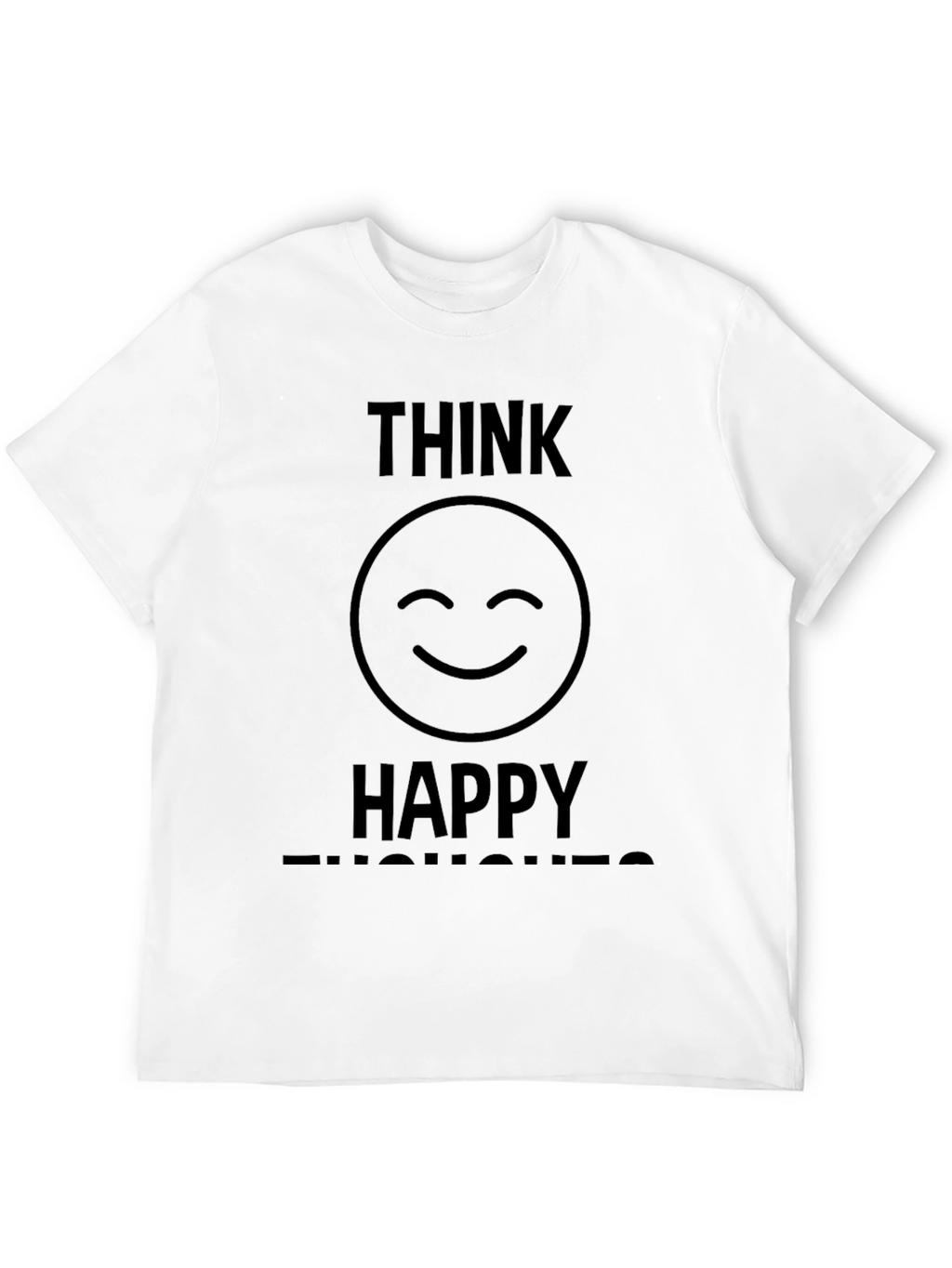 Think Happy Thoughts Graphic T-Shirt