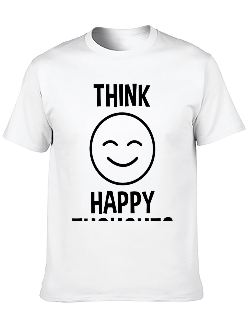 Think Happy Thoughts Graphic T-Shirt