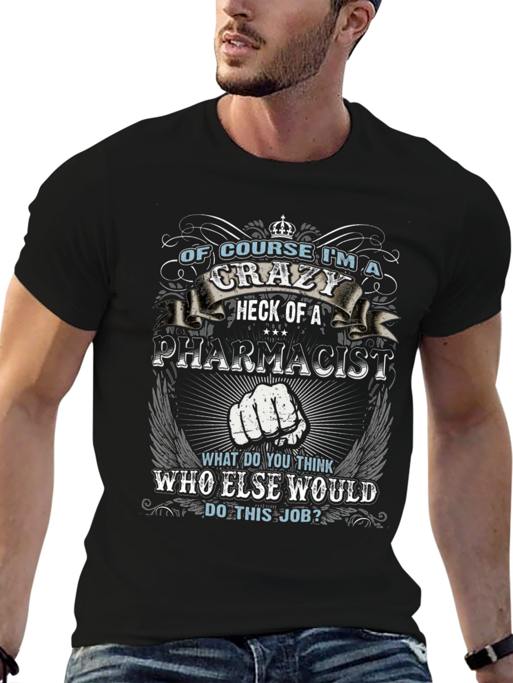 Crazy Pharmacist T-Shirt - Job Pride Apparel