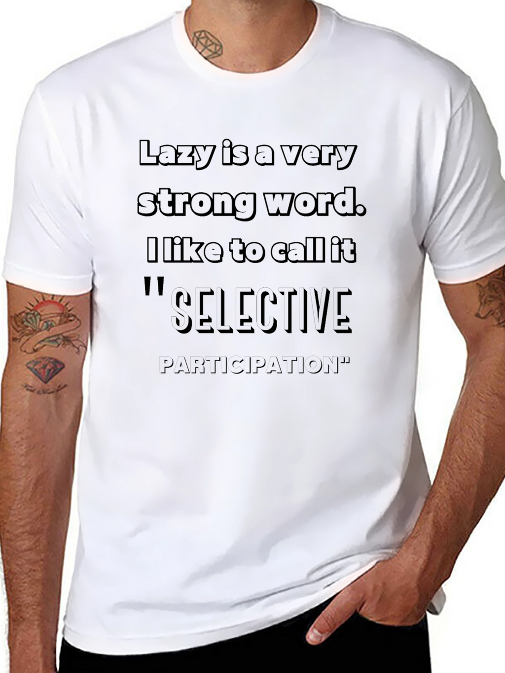 Lazy Is A Very Strong Word T-Shirt