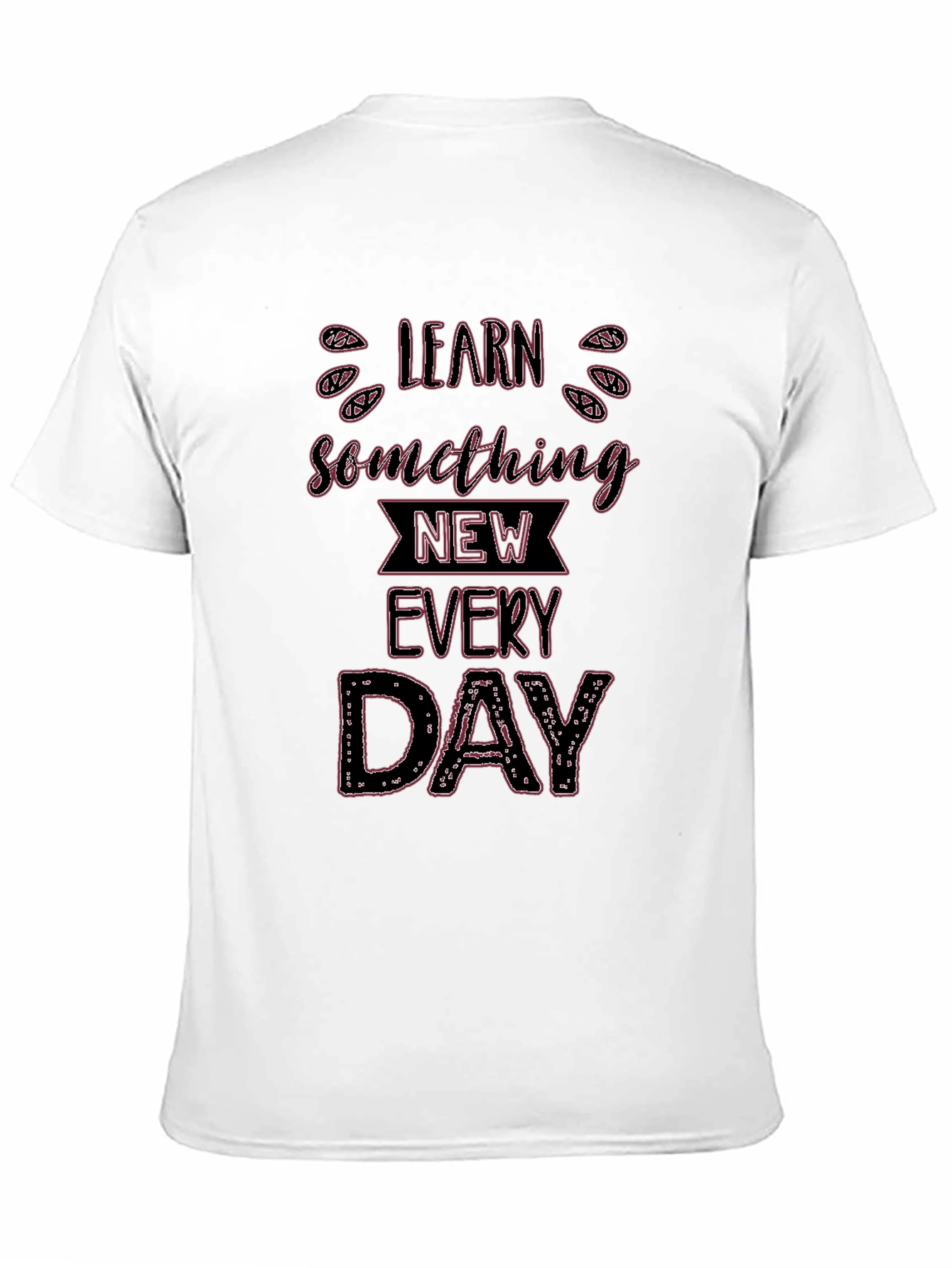 Learn Something New Everyday Black T-Shirt