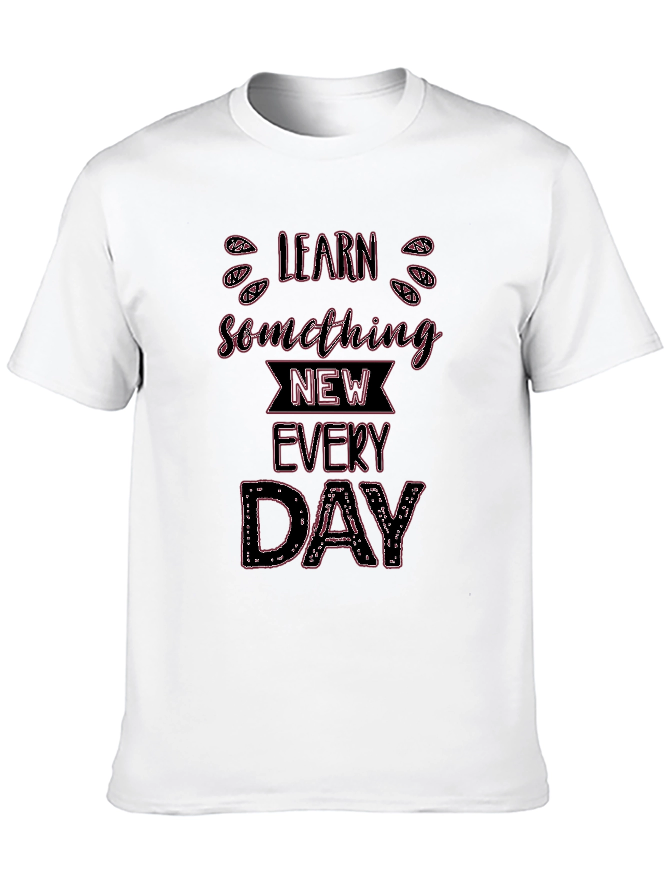 Learn Something New Everyday Black T-Shirt