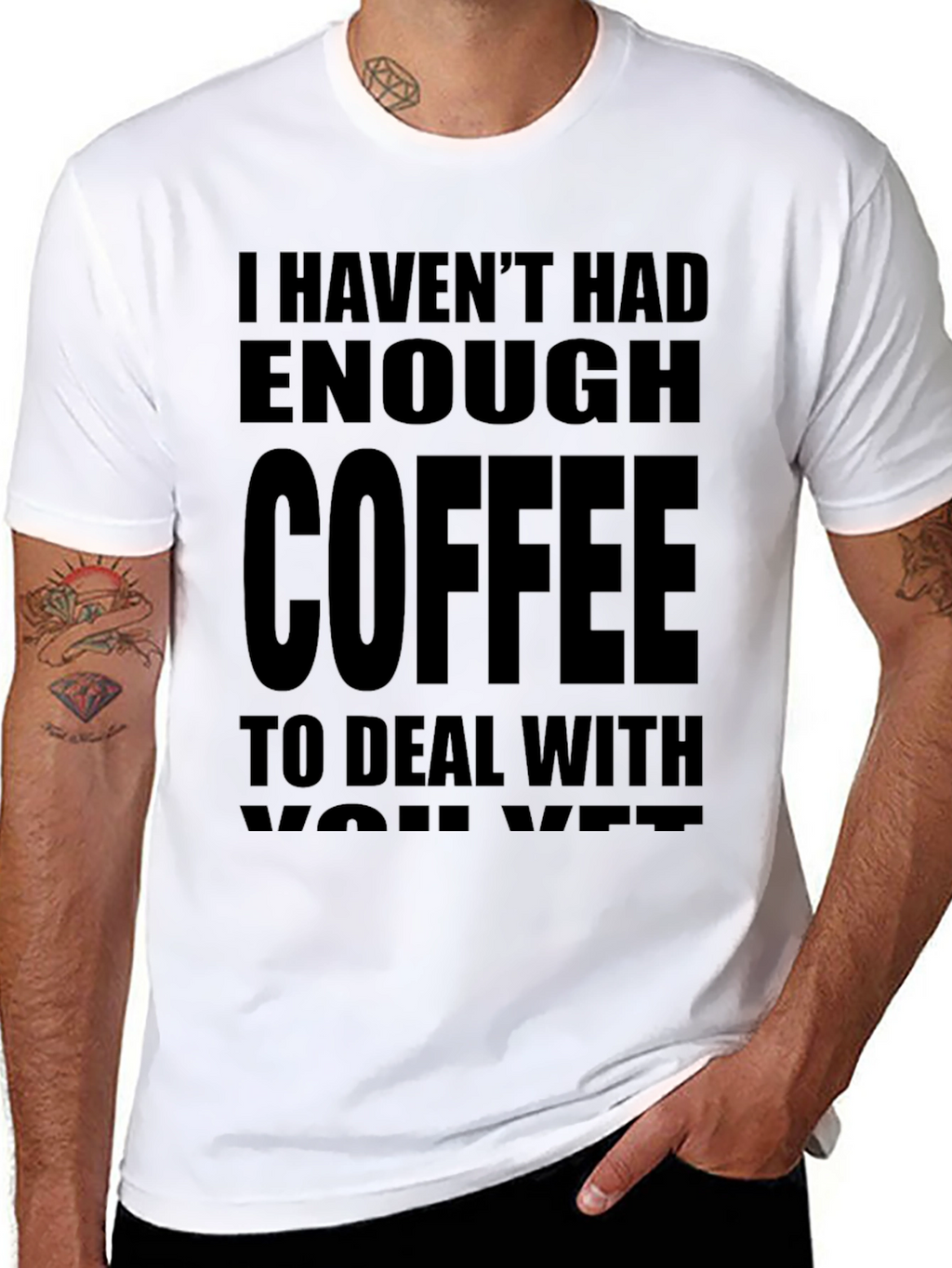 Funny Coffee T-Shirt - I Havent Had Enough Coffee