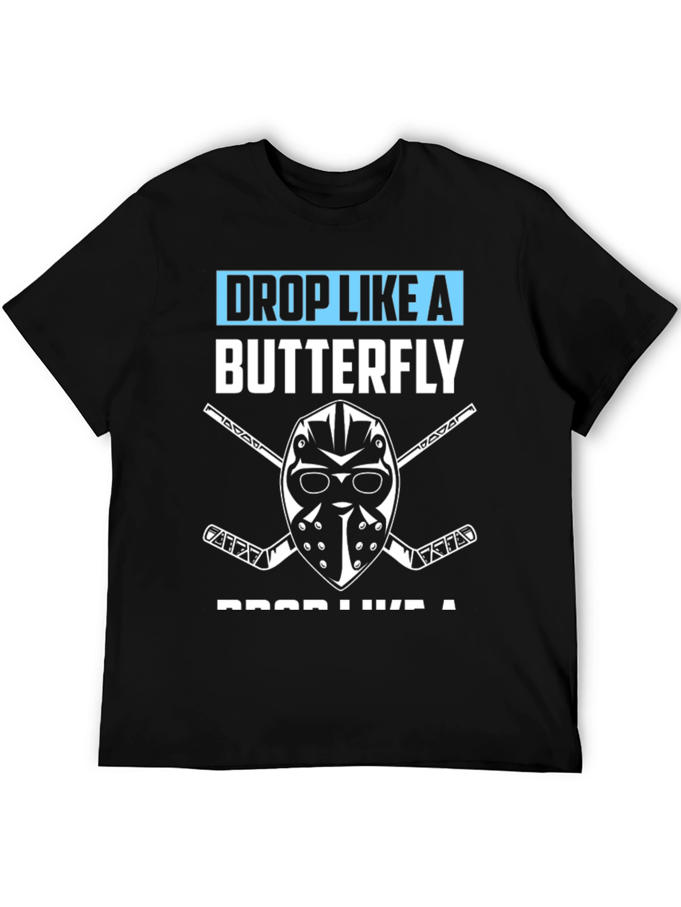 Drop Like a Butterfly Hockey T-Shirt