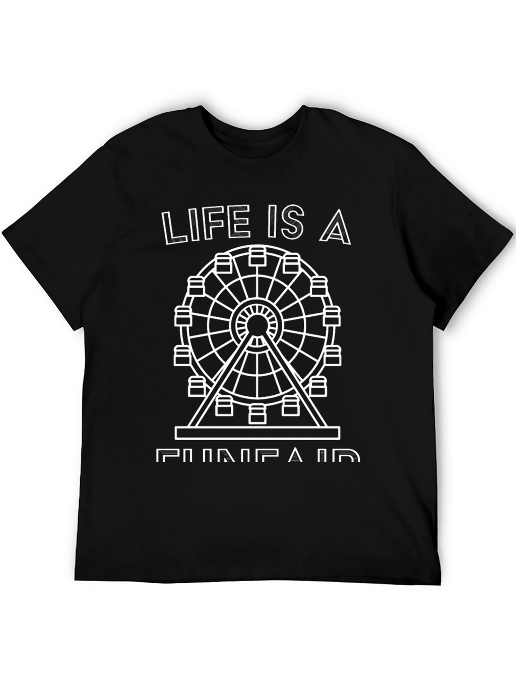 Life is a Funfair Black Graphic Tee