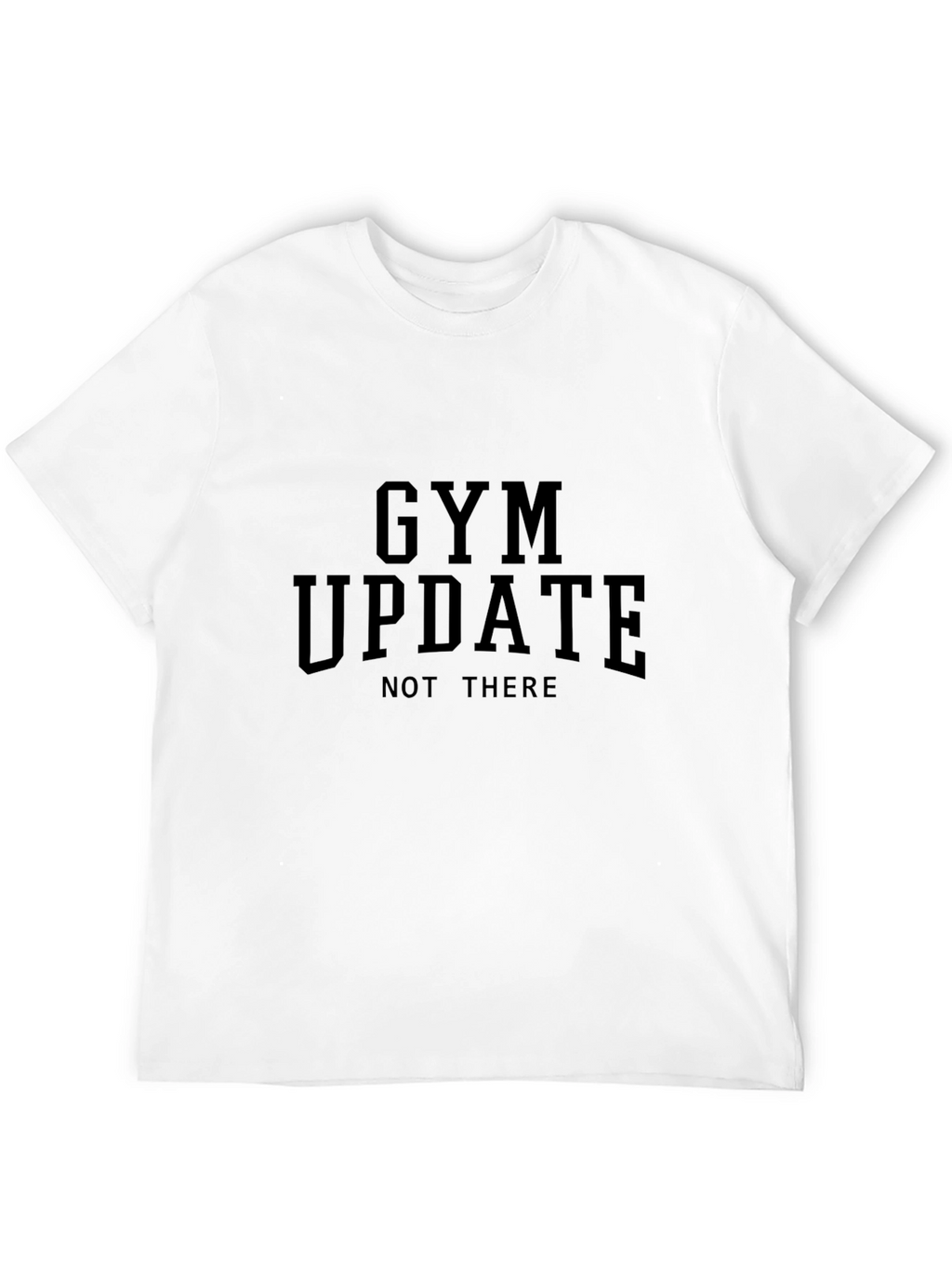 Gym Update Graphic Tee