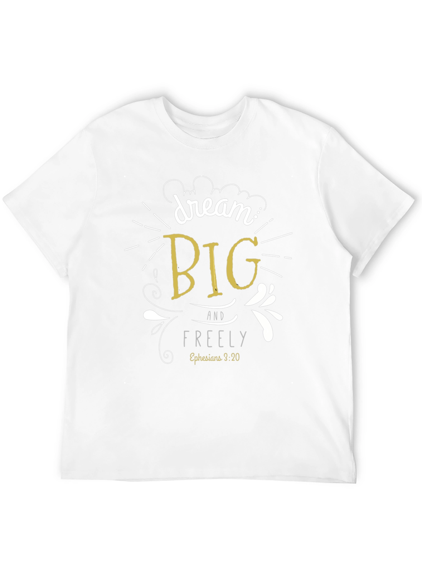 Dream Big Graphic T-Shirt - Inspirational Tee