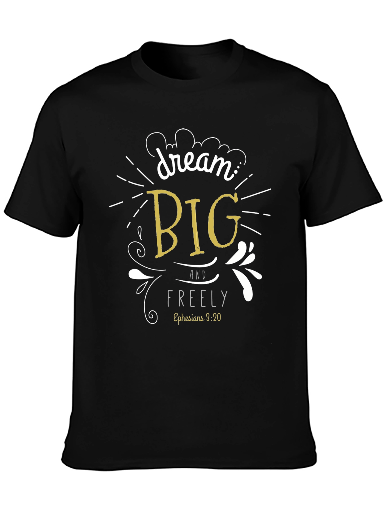 Dream Big Graphic T-Shirt - Inspirational Tee