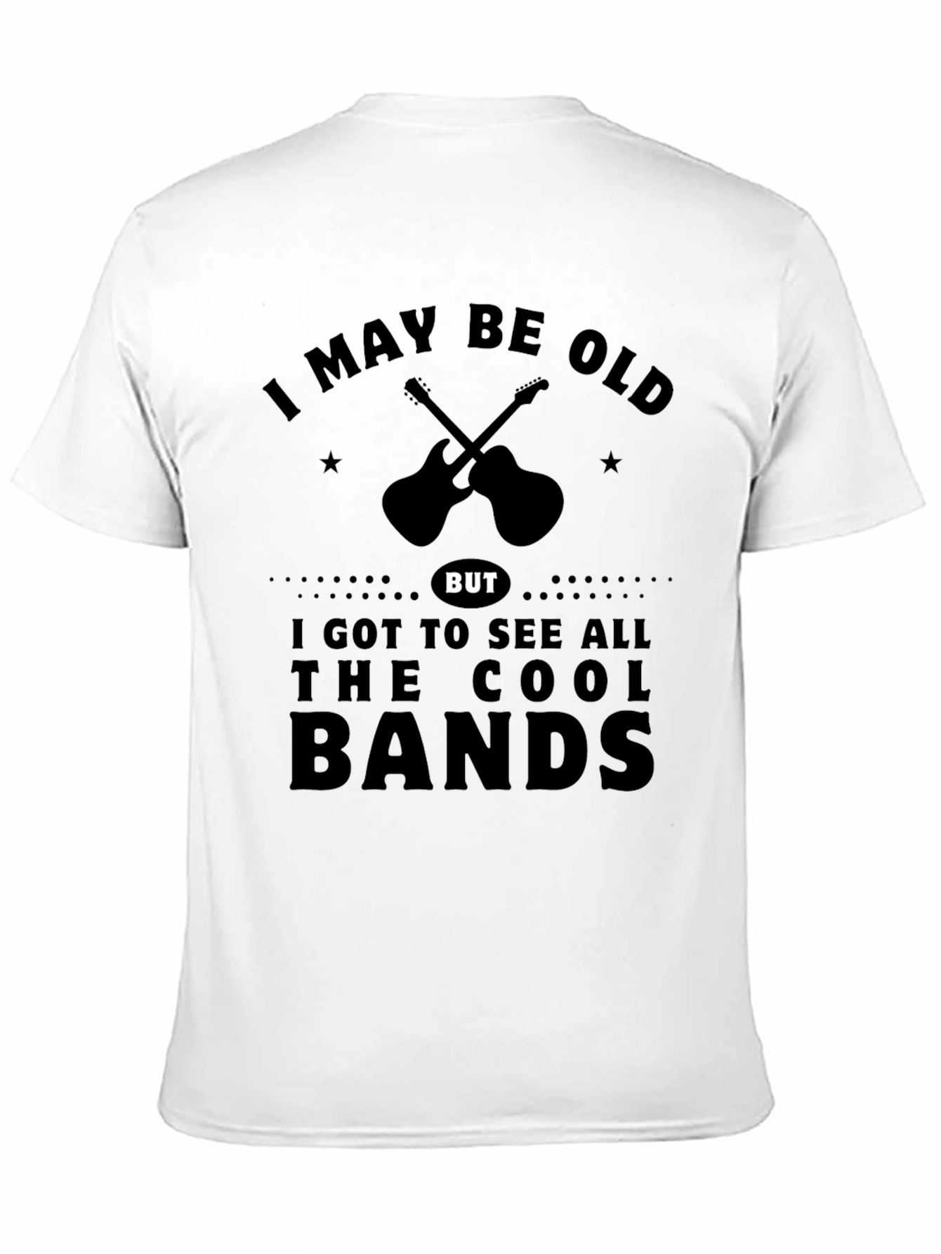 I May Be Old But Cool Bands T-Shirt