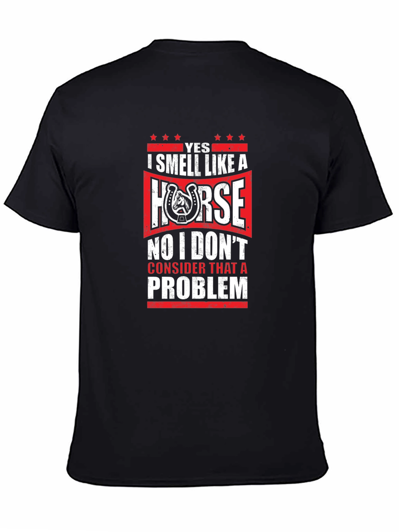 Yes I Smell Like A Horse T-Shirt
