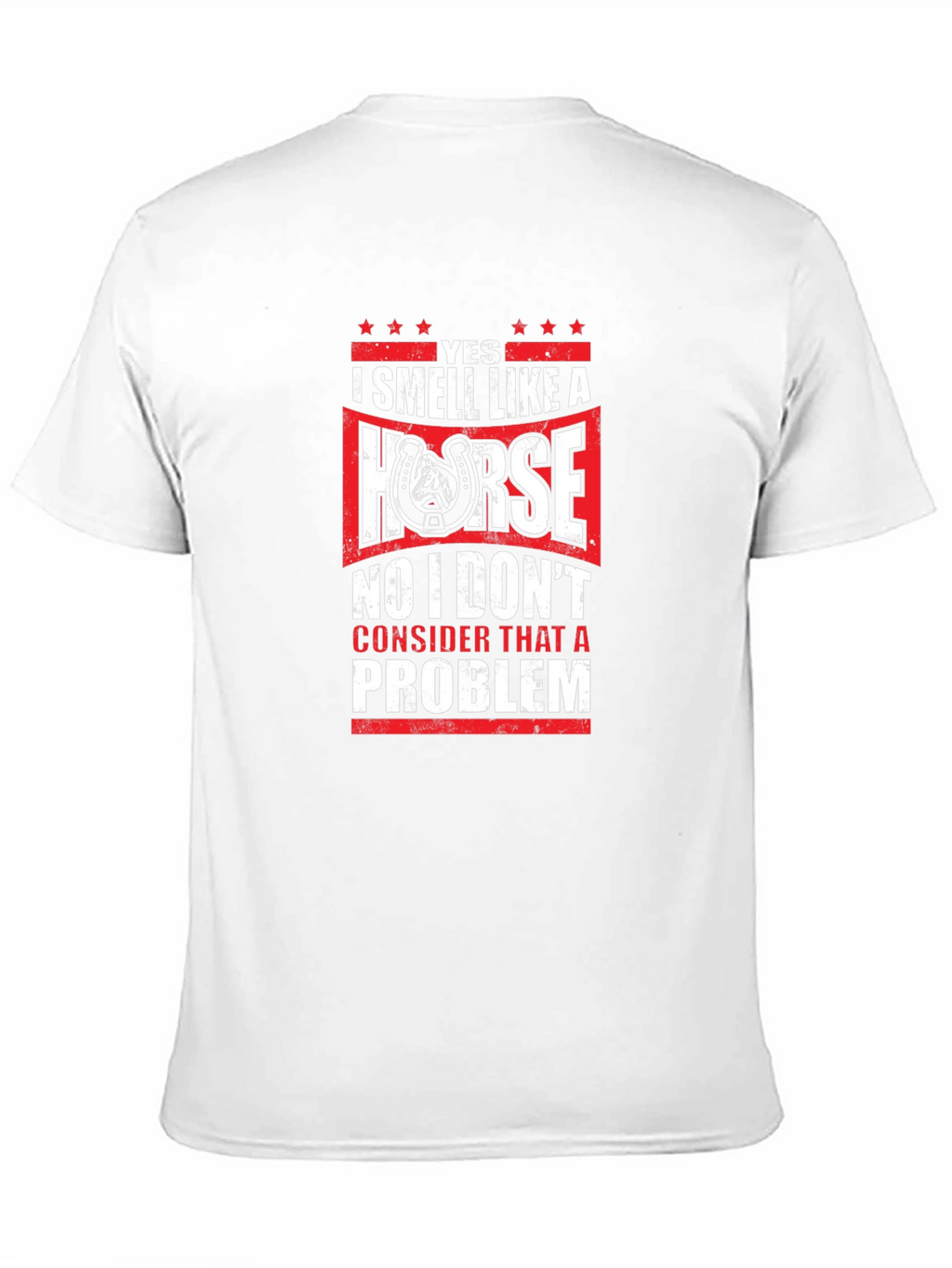 Yes I Smell Like A Horse T-Shirt
