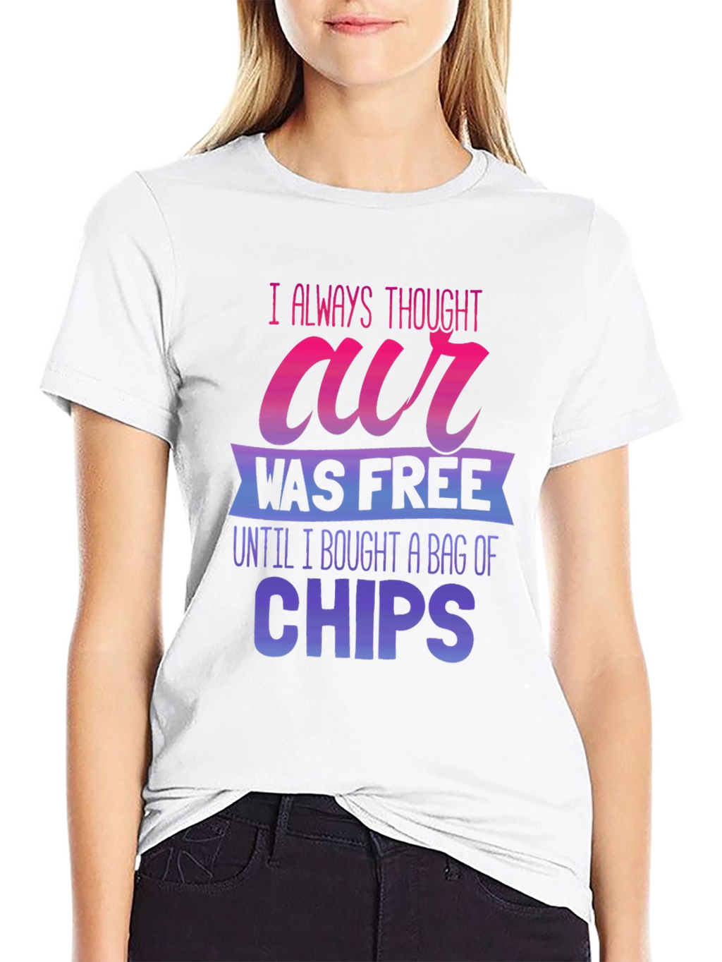 Funny Air Was Free Until Chips Graphic Tee
