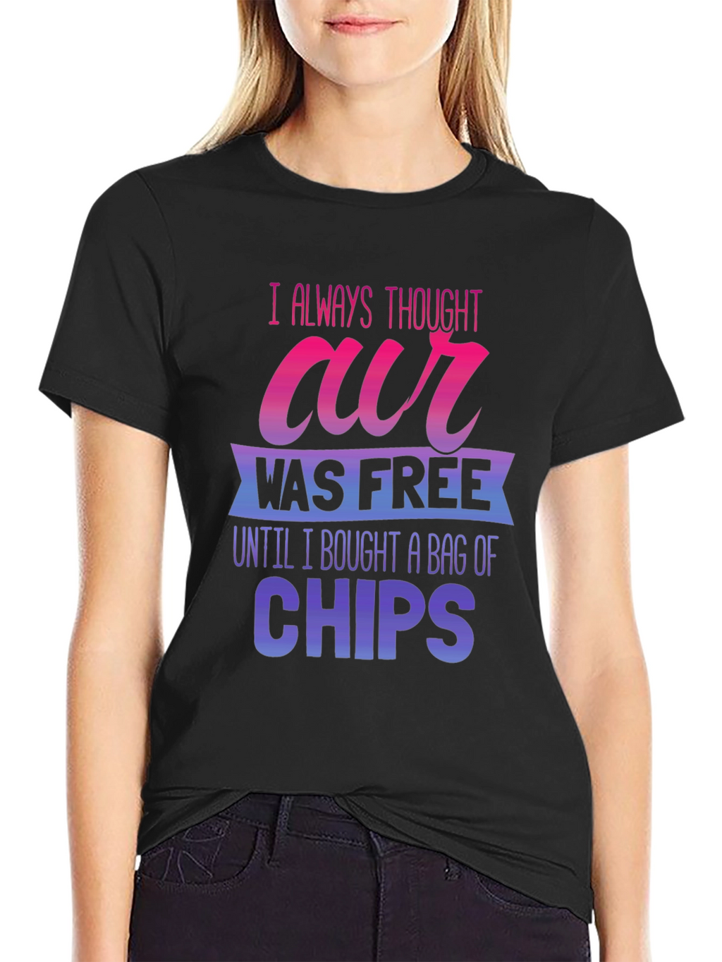 Funny Air Was Free Until Chips Graphic Tee
