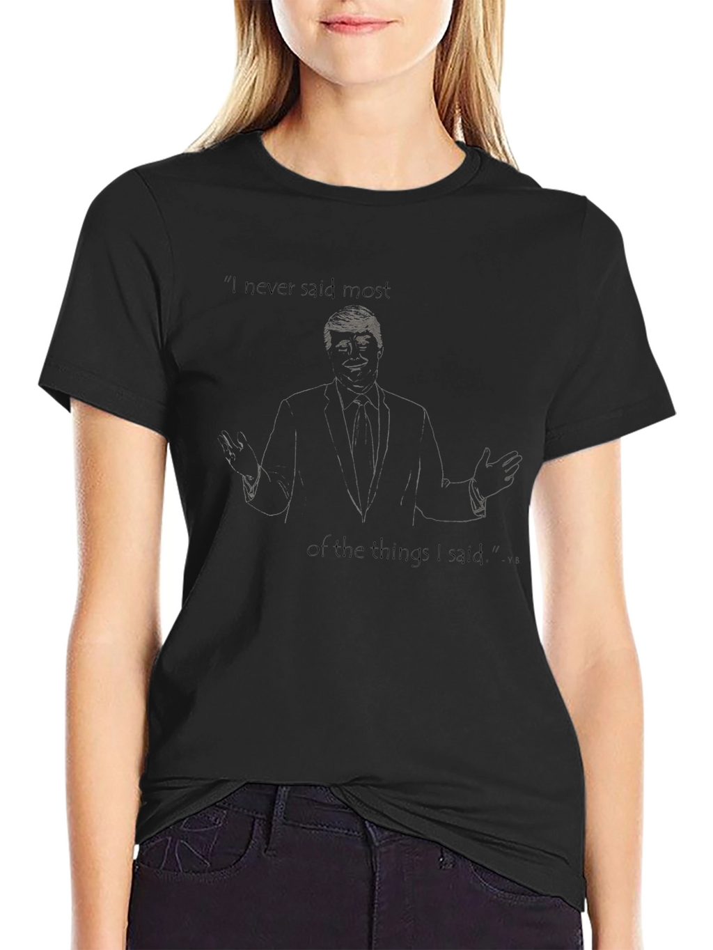 Trump I Never Said Most Graphic Tee