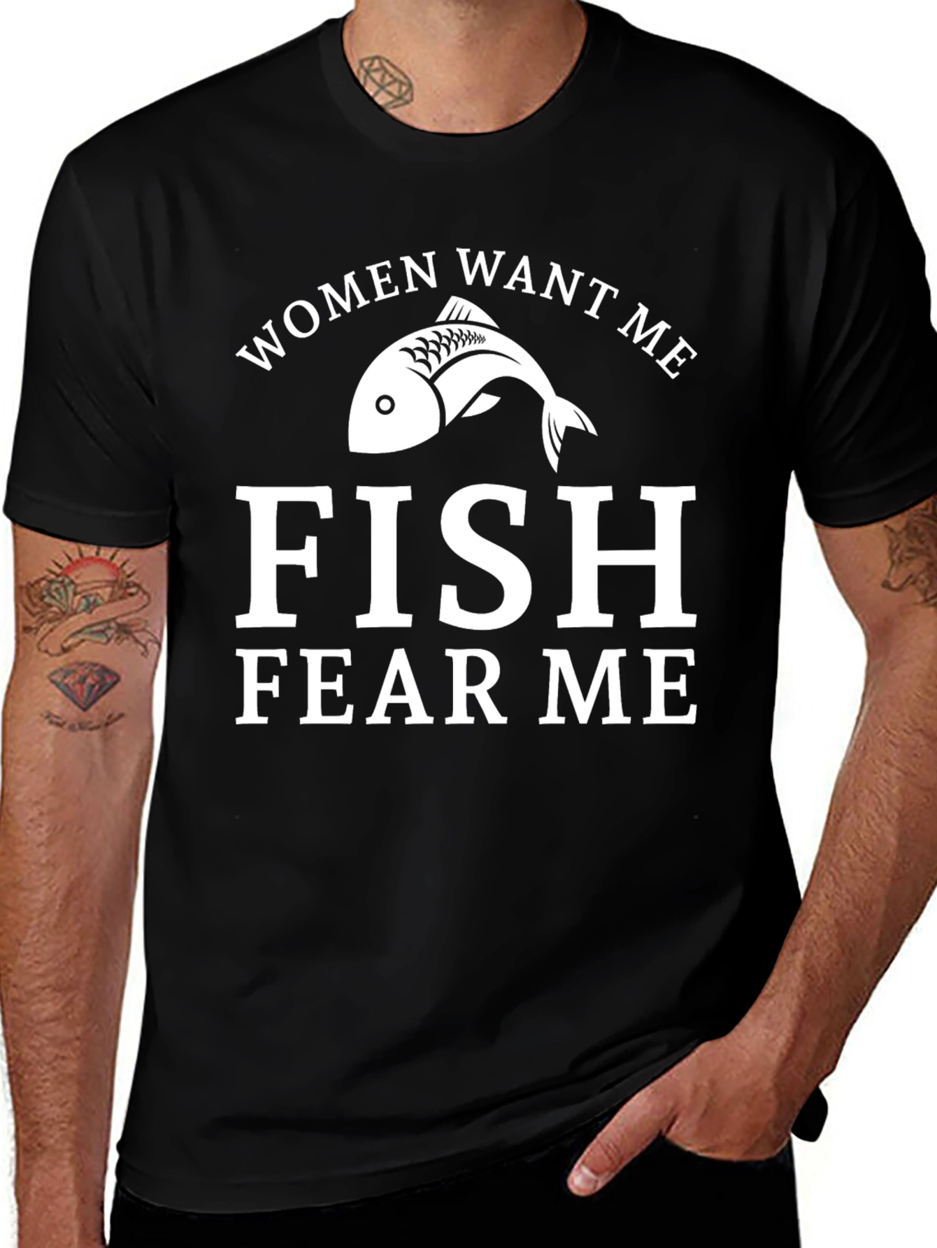 Funny Fishing T-Shirt - Women Want Me Fish Fear Me
