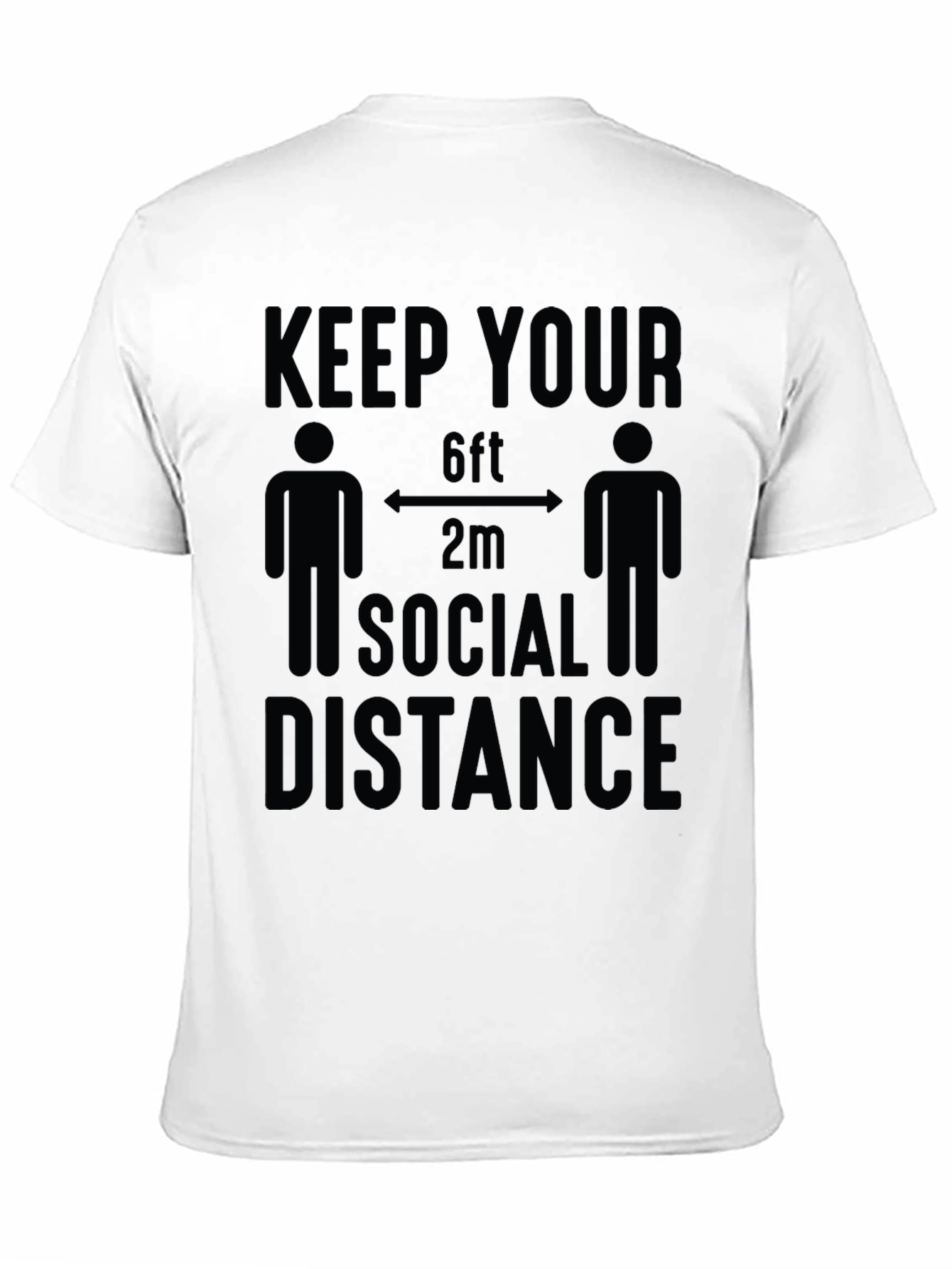 Keep Your Social Distance T-Shirt Funny Novelty Tee