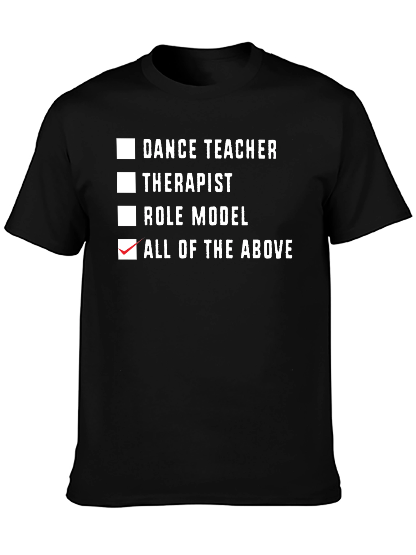 Dance Teacher All of the Above Black T-Shirt