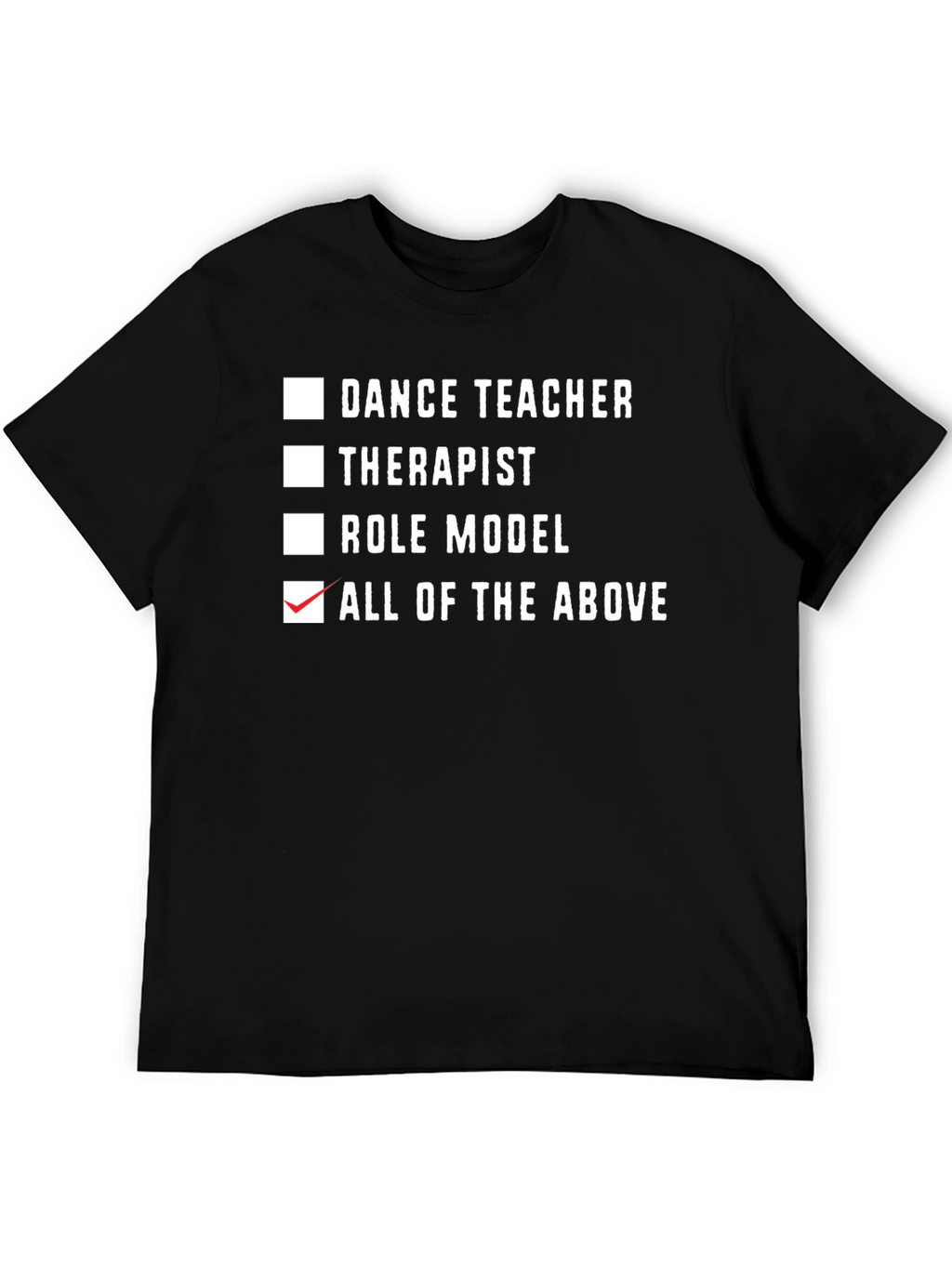 Dance Teacher All of the Above Black T-Shirt