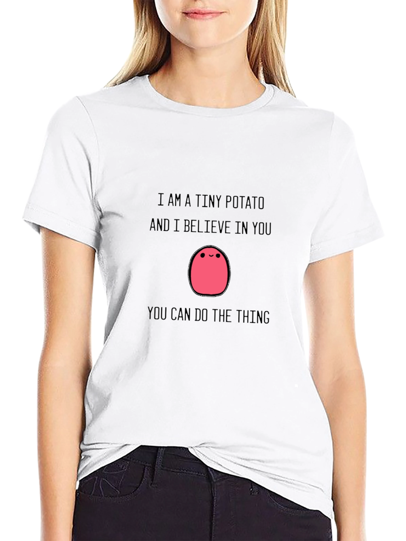 Tiny Potato Motivational T-Shirt