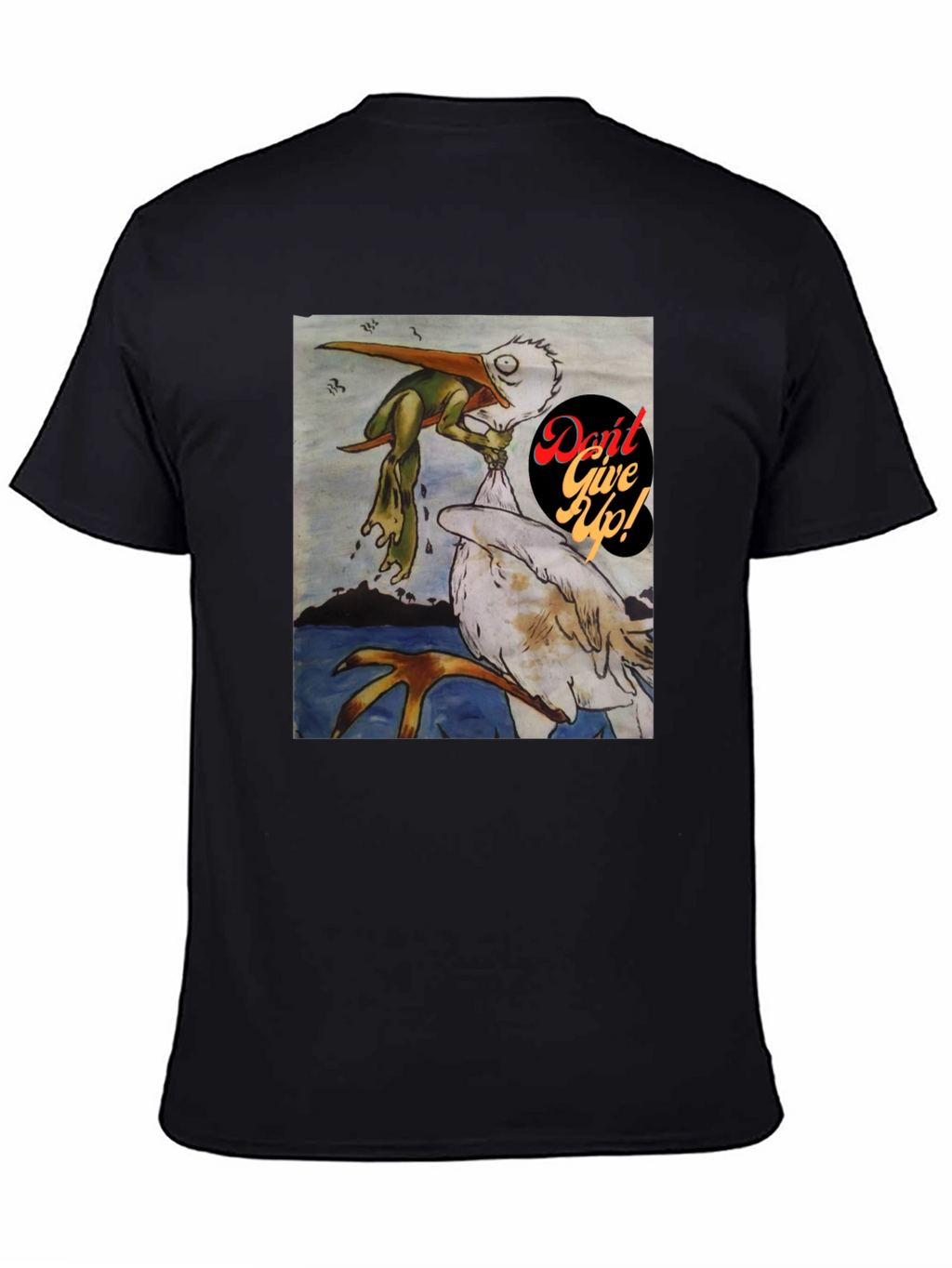 Dont Give Up! Graphic T-Shirt