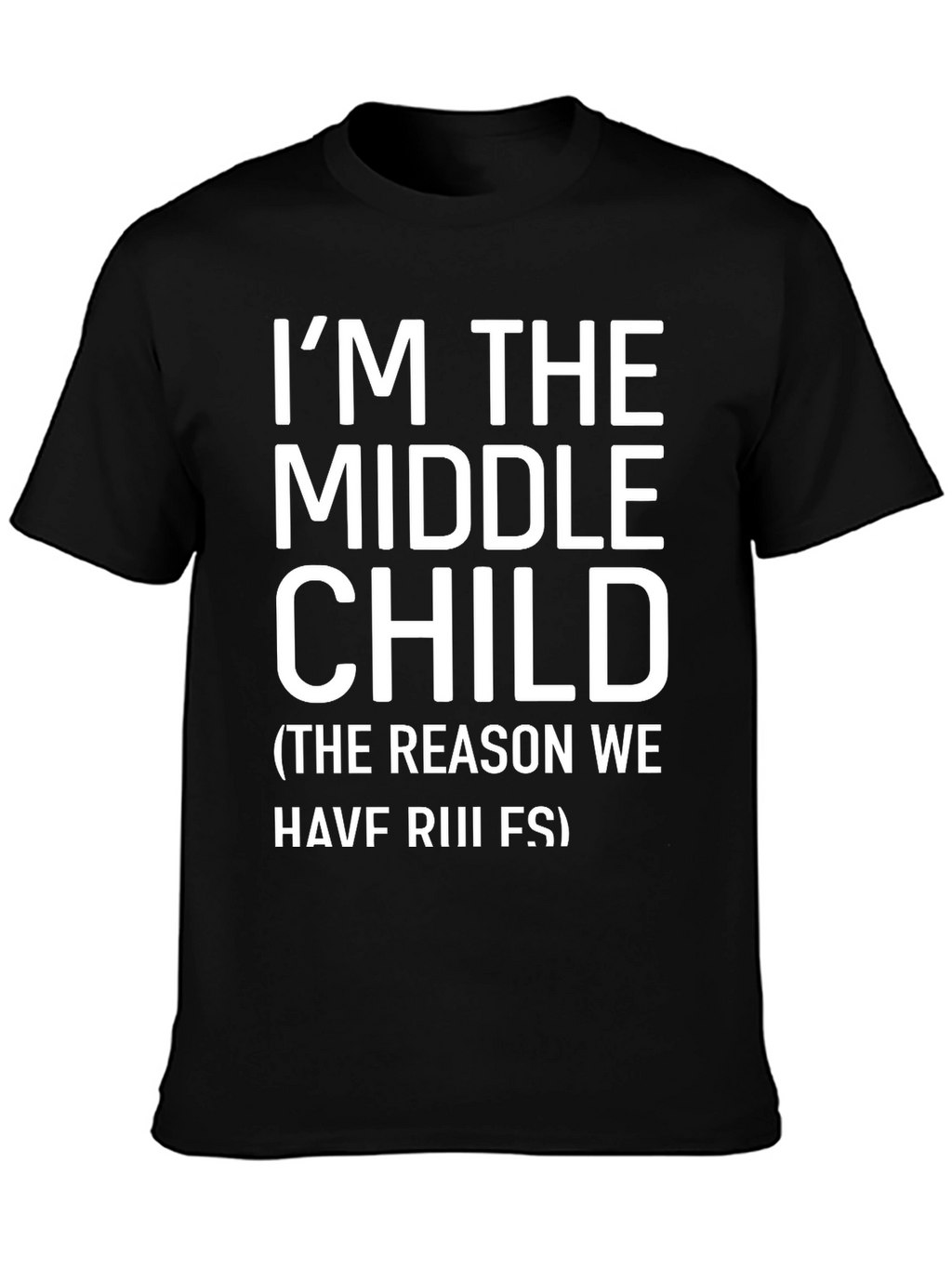 Middle Child T-Shirt - Funny Family Tee