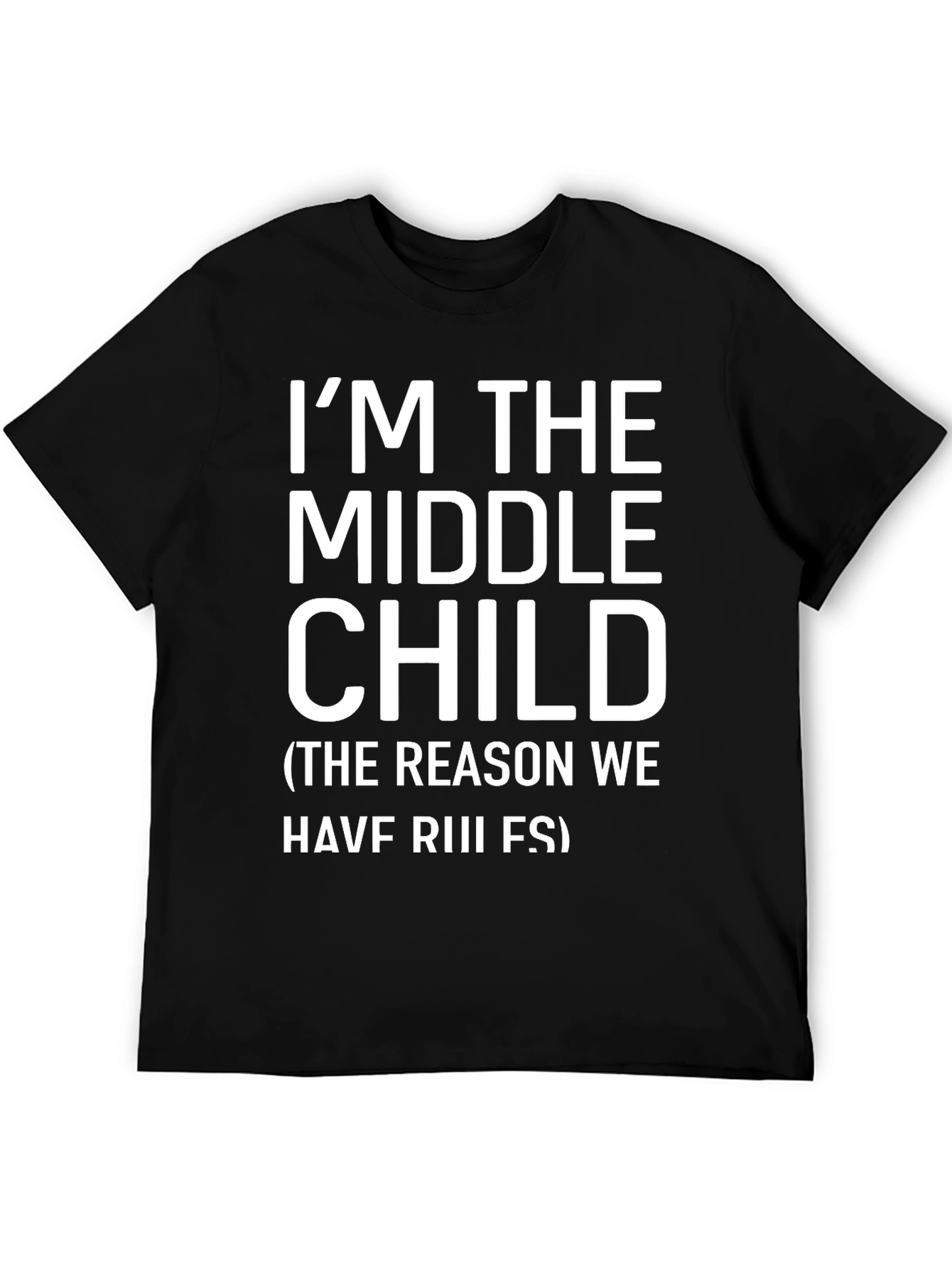 Middle Child T-Shirt - Funny Family Tee