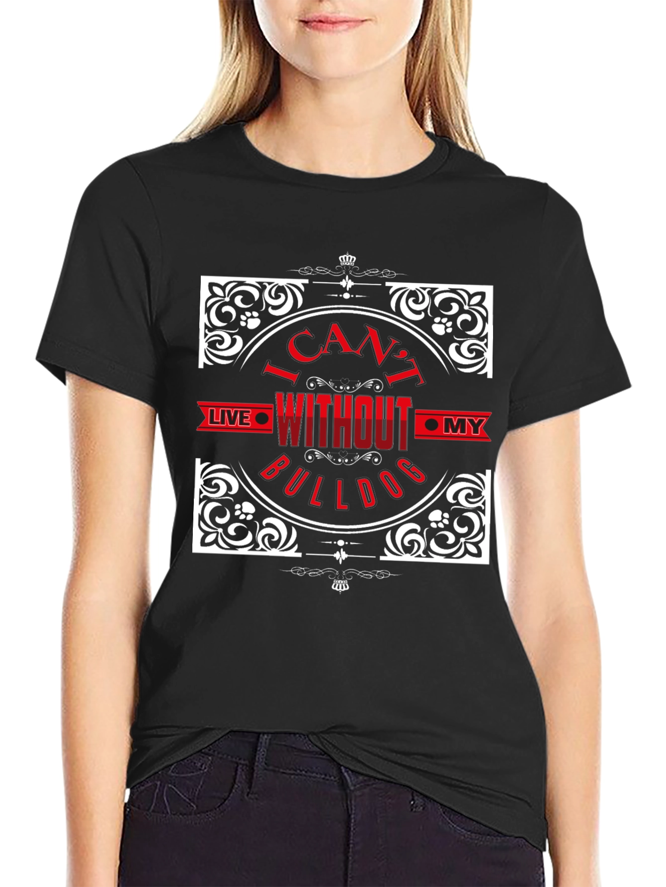 I Cant Live Without My Bulldog T-Shirt